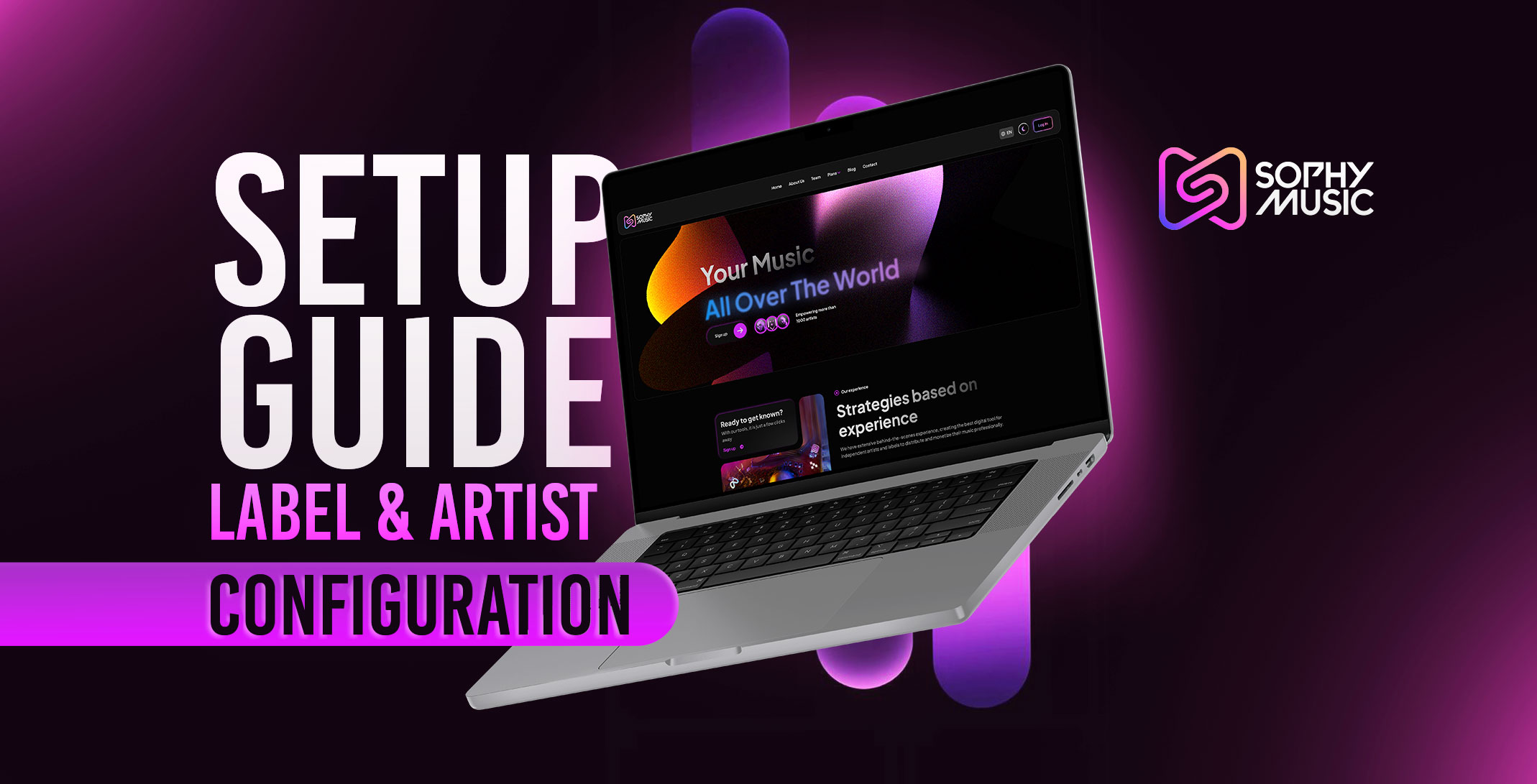 Sophy Music Setup Guide: Account, Label & Artist Configuration